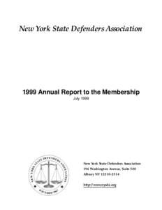 New York State Defenders Association[removed]Annual Report to the Membership July[removed]New York State Defenders Association