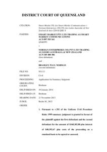 DISTRICT COURT OF QUEENSLAND CITATION: Smart Market P/L t/as Smart Market Communications v Norman Enterprises (NS) P/L t/as Leimo Australia & New Zealand & AnorQDC 8