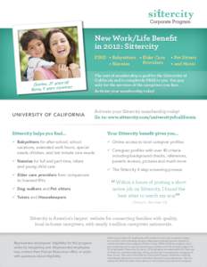 New Work/Life Benefit in 2012: Sittercity FIND •	Babysitters •	Elder Care Providers •	Nannies
