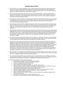 PARKING REGULATIONS 1. Marco Polo Park S.r.l. makes available to its user clients a parking lot provided with a supervised entrance and exit and comprised of individual parking spaces featuring horizontal markings as wel