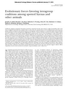 Behavioral Ecology Advance Access published January 11, 2010 Behavioral Ecology doi:[removed]beheco/arp181 Evolutionary forces favoring intragroup coalitions among spotted hyenas and