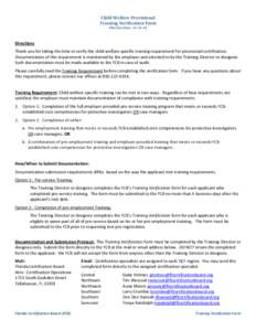 Child Welfare Provisional Training Verification Form Effective Date: Directions Thank you for taking the time to verify the child welfare specific training requirement for provisional certification.