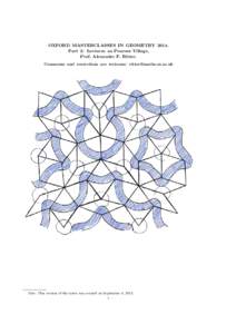 OXFORD MASTERCLASSES IN GEOMETRYPart 2: Lectures on Penrose Tilings, Prof. Alexander F. Ritter. Comments and corrections are welcome:   Date: This version of the notes was created on September