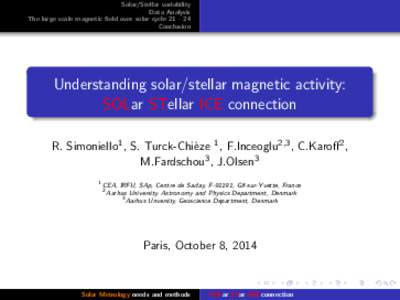 Solar/Stellar variability Data Analysis The large scale magnetic field over solar cycleConclusion  Understanding solar/stellar magnetic activity: