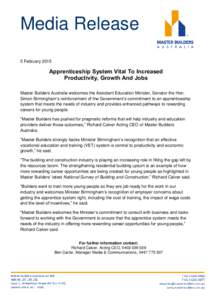 Media Release 5 February 2015 Apprenticeship System Vital To Increased Productivity, Growth And Jobs Master Builders Australia welcomes the Assistant Education Minister, Senator the Hon.