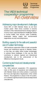The IAEA technical cooperation programme: An overview  Addressing major development challenges