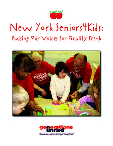 New York Seniors4Kids: Raising Our Voices for Quality Pre-k New York Seniors4Kids: Raising Our Voices for Quality Pre-k  Acknowledgements