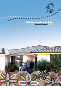 NSW Aboriginal Housing Office Annual Report 07/08 NSW Aboriginal Housing Office Annual Report 07/08