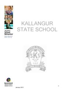 KALLANGUR STATE SCHOOL 0 January 2012