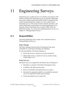 ENGINEERING SURVEYS • SEPTEMBER[removed]Engineering Surveys Engineering surveys gather data for use by planners and engineers. The