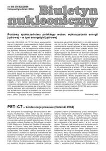 nr listopad/grudzieñ 2004 periodyk wydawany przez Polskie Towarzystwo Nukleoniczne  ISSN