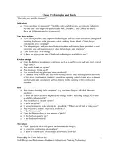 Clean Technologies and Fuels “Burn the gas, not the biomass!” Indicators  How can clean be measured? Visibility, odor and clean pots are sensory indicators; but one can’t see respirable particles like PM2.5 and P