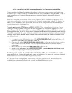 Jersey Central Power & Light Recommendations for New Construction or Rebuilding To accommodate rebuilding efforts and provide guidance in those areas where customers may have to raise their homes up in compliance with th