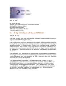 Sept. 29, 2009 Ms. Minnie de Jong Manager, Human Toxicology and Air Standards Section Standards Development Branch Ministry of the Environment 40 St. Clair Avenue West, 7th Floor