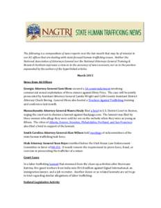 The following is a compendium of news reports over the last month that may be of interest to our AG offices that are dealing with state-focused human trafficking issues. Neither the National Association of Attorneys Gene