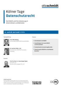 Kölner Tage Datenschutzrecht Die DSGVO und ihre Umsetzung in Unternehmen und Behörden  27. und 28. Juni 2016 in Köln