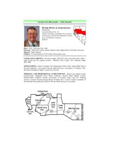 LEGISLATIVE BIOGRAPHY — 2011 SESSION  PETER (PETE) J. GOICOECHEA Republican Assembly District No. 35 (Eureka, Pershing, and White Pine Counties,