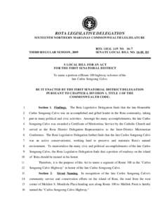 ROTA LEGISLATIVE DELEGATION SIXTEENTH NORTHERN MARIANAS COMMONWEALTH LEGISLATURE ROTA LOCAL LAW NO[removed]SENATE LOCAL BILL NO[removed], Dl