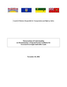 Council of Ministers Responsible for Transportation and Highway Safety  Memorandum of Understanding on Harmonization of Special Permit Conditions for Oversize/Overweight Indivisible Loads
