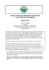 INDICATEURS DE RENFORCEMENT DES CAPACITES STATISTIQUES Rapport final Par Lucie Laliberté* Présidente Groupe de travail de PARIS21 sur les Indicateurs