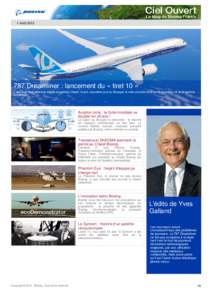 1 AoûtDreamliner : lancement du « tiret 10 » L’annonce était attendue depuis longtemps. Mardi 18 juin, deuxième jour du Bourget, le voile est enfin levé sur le troisième né de la gamme Dreamliner.