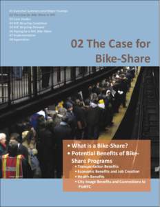 01 Execuve Summary and Major Findings 02 The Case for Bike-Share in NYC 03 Case Studies 04 NYC Bicycling Condions 05 NYC Bicycling Demand 06 Paying for a NYC Bike-Share