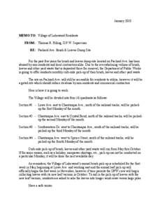 January[removed]MEMO TO: Village of Lakewood Residents FROM: Thomas R. Pilling, D.P.W. Supervisor RE: Packard Ave. Brush & Leaves Dump Site For the past few years the brush and leaves dump site located on Packard Ave. has 
