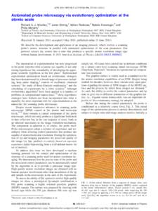 APPLIED PHYSICS LETTERS 98, 253104 共2011兲  Automated probe microscopy via evolutionary optimization at the atomic scale Richard A. J. Woolley,1,a兲 Julian Stirling,1 Adrian Radocea,2 Natalio Krasnogor,3 and Philip M