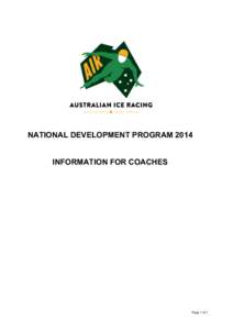 NATIONAL DEVELOPMENT PROGRAM 2014 INFORMATION FOR COACHES Page 1 of 7  Introduction