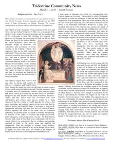 Tridentine Community News March 31, 2013 – Easter Sunday Religion and Art – Part 2 of 5 We continue our reprint of excerpts from an essay entitled Religion and Art by Fr. James Bellord, originally published in the 19