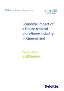 Economic impact of a future tropical biorefinery industry in Queensland  Prepared for