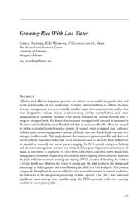Growing Rice With Less Water Merle Anders, K.B. Watkins, P. Counce and S. Kerr Rice Research and Extension Center University of Arkansas, Stuttgart, Arkansas 