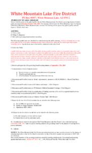 White Mountain Lake Fire District PO Box 90957, White Mountain Lake, AZ[removed]PURSUANT TO A.R.S. §[removed]Notice is hereby given to the general public that the White Mountain Lake Fire District governing board will ho