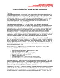 April 19, 2012 FINAL DRAFT Reflecting bold-underline additions and bold strikeout deletions to January 31, 2012 draft Low-Threat Underground Storage Tank Case Closure Policy Preamble