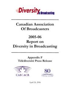 CAB[removed]Report on Diversity in Broadcasting - Appendix F:  Télédiversité Press Release