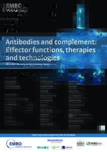 Antibodies and complement: Effector functions, therapies and technologies 28 June – 01 July 2018 | Girona, Spain  ORGANIZERS