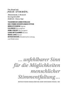 Ein Abend mit Abonnement, 2. Konzert Sonntag[removed] Uhr · Kleiner Saal Teilnehmer der Liedmeisterklasse NEUE STIMMEN der Bertelsmann Stiftung