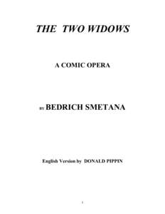 THE TWO WIDOWS  A COMIC OPERA BY