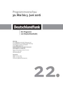 Programmvorschau 30. Mai bis 5. Juni 2016 Mitschnitt Die mit M gekenn­zeichneten Sendungen sind für private Zwecke ausschließlich gegen Rechnung,