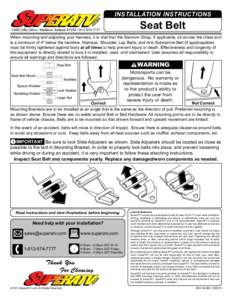 INSTALLATION INSTRUCTIONS  Seat Belt 740B Clifty Drive • Madison, Indiana 47250 • [removed]