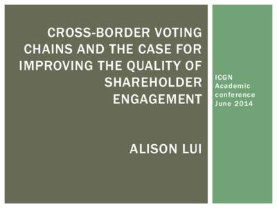 CROSS-BORDER VOTING CHAINS AND THE CASE FOR IMPROVING THE QUALITY OF SHAREHOLDER ENGAGEMENT