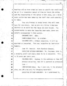 hearings and we have tried our best to specify the conditions We put in a tremendous amount of time to insure the safety 3 and the preservation of the values in this area, and I think