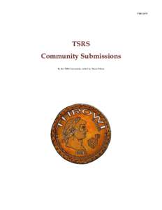 TSRSTSRS Community Submissions By the TSRS Community, edited by Thom Wilson