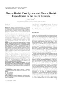 The Journal of Mental Health Policy and Economics J Ment Health Policy Econ 7, Mental Health Care System and Mental Health Expenditures in the Czech Republic Martin Dlouhy1*