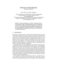 Multi-Level Specialization  (Extended Abstract) Robert Gluck1 and Jesper Jrgensen2 DIKU, Department of Computer Science, University of Copenhagen,