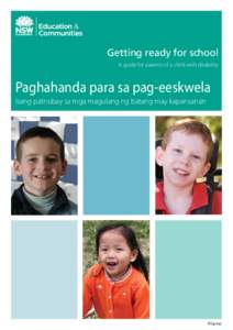 Getting ready for school A guide for parents of a child with disability Paghahanda para sa pag-eeskwela Isang patnubay sa mga magulang ng batang may kapansanan