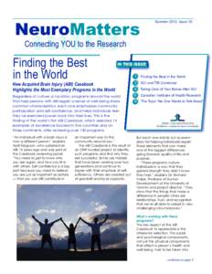 NeuroMatters  Summer 2012, Issue 18 Connecting YOU to the Research