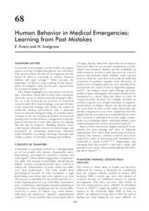 68 Human Behavior in Medical Emergencies: Learning from Past Mistakes E. Evans and H. Snelgrove  TEAMWORK MATTERS