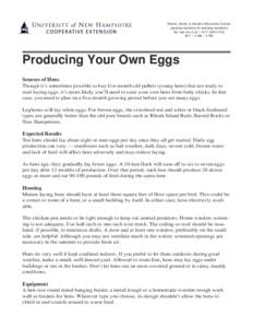 Family, Home & Garden Education Center practical solutions to everyday questions Toll free Info Line[removed]M-F • 9 AM - 2 PM  Producing Your Own Eggs