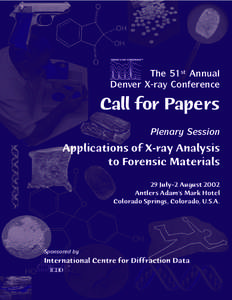 The 51st Annual Denver X-ray Conference Call for Papers Plenary Session